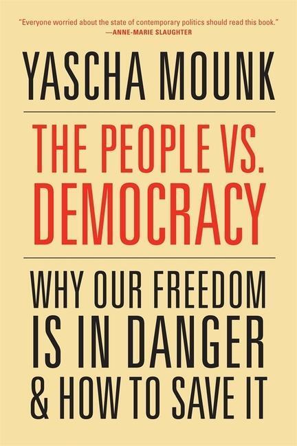 Cover: 9780674237681 | The People vs. Democracy | Yascha Mounk | Taschenbuch | Englisch