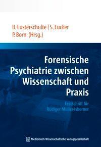 Cover: 9783954664252 | Forensische Psychiatrie zwischen Wissenschaft und Praxis | Buch | 2019