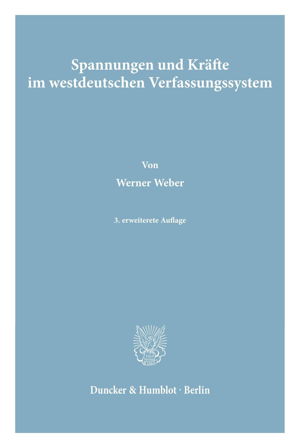 Cover: 9783428022519 | Spannungen und Kräfte im westdeutschen Verfassungssystem. | Weber