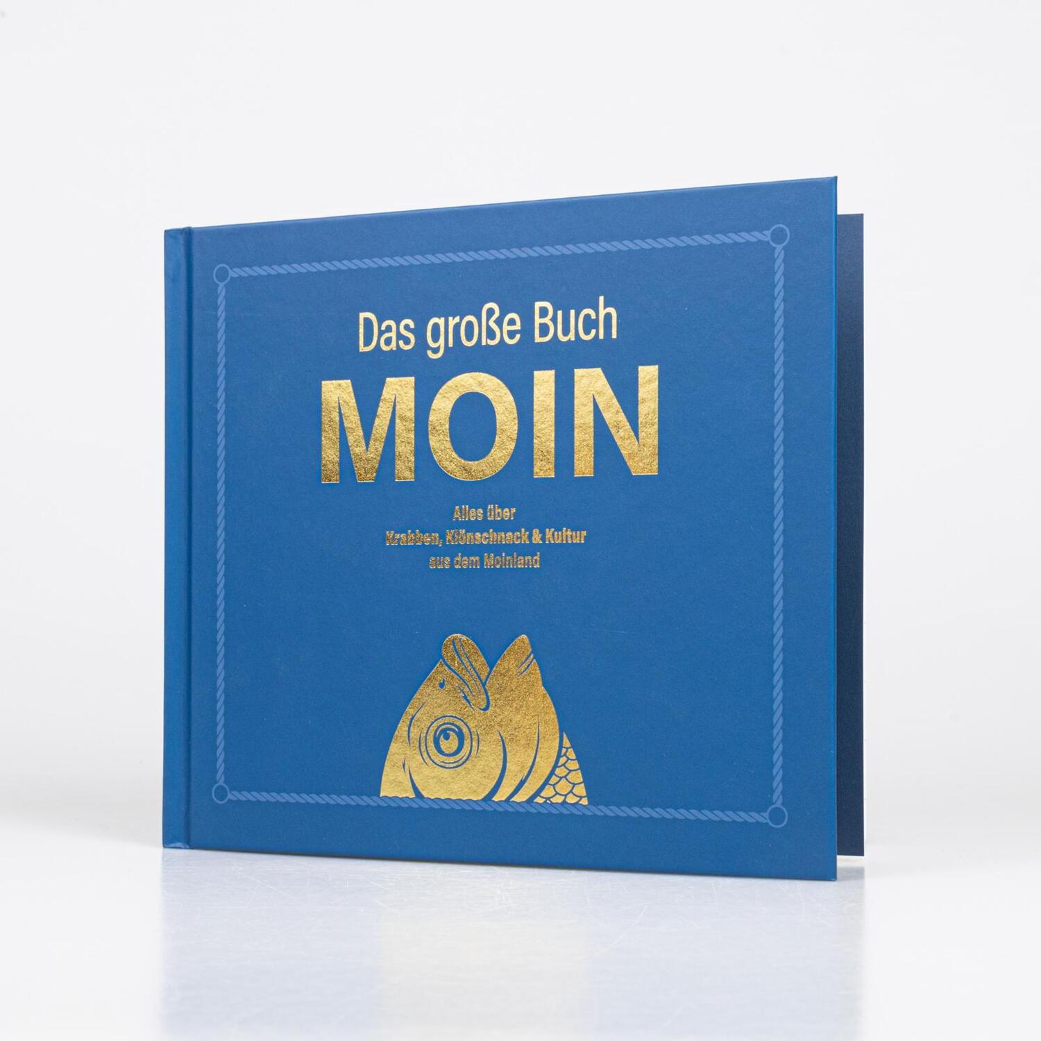 Bild: 9783830364139 | Das große Buch MOIN - Alles über Krabben, Klönschnack &amp; Kultur aus...