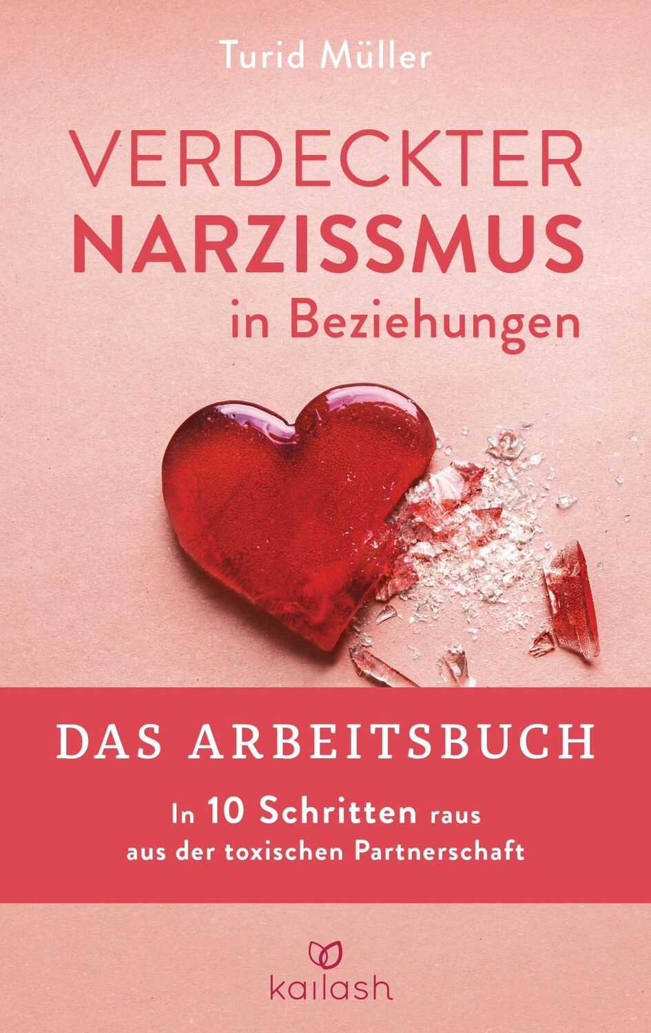 Cover: 9783424632569 | Verdeckter Narzissmus in Beziehungen - Das Arbeitsbuch | Turid Müller