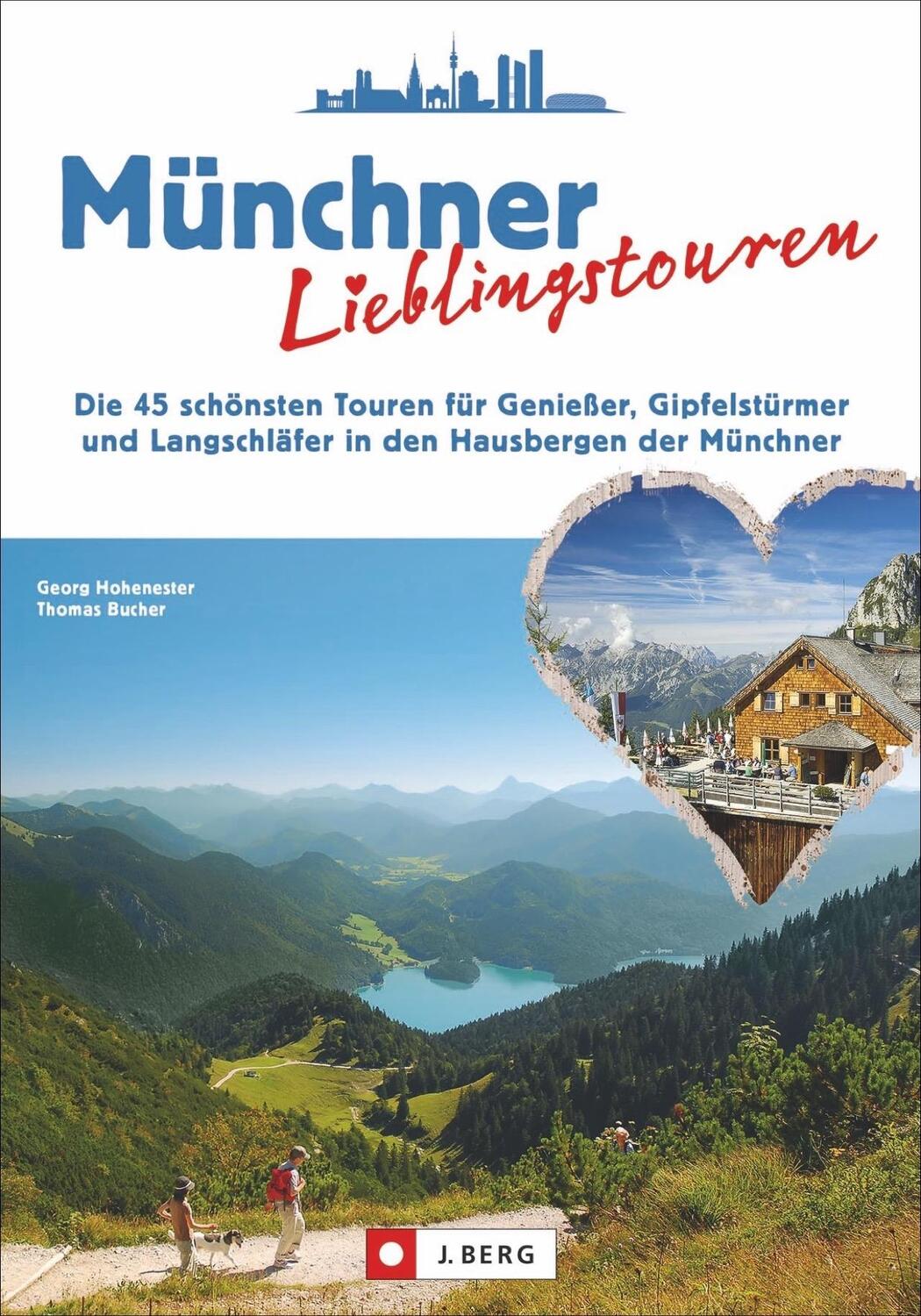 Cover: 9783862463091 | Münchner Lieblingstouren | Georg Hohenester (u. a.) | Taschenbuch