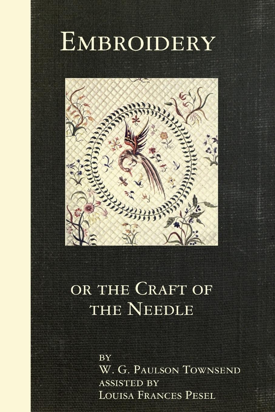 Cover: 9781435749689 | Embroidery or the Craft of the Needle | W. G. Paulson Townsend (u. a.)