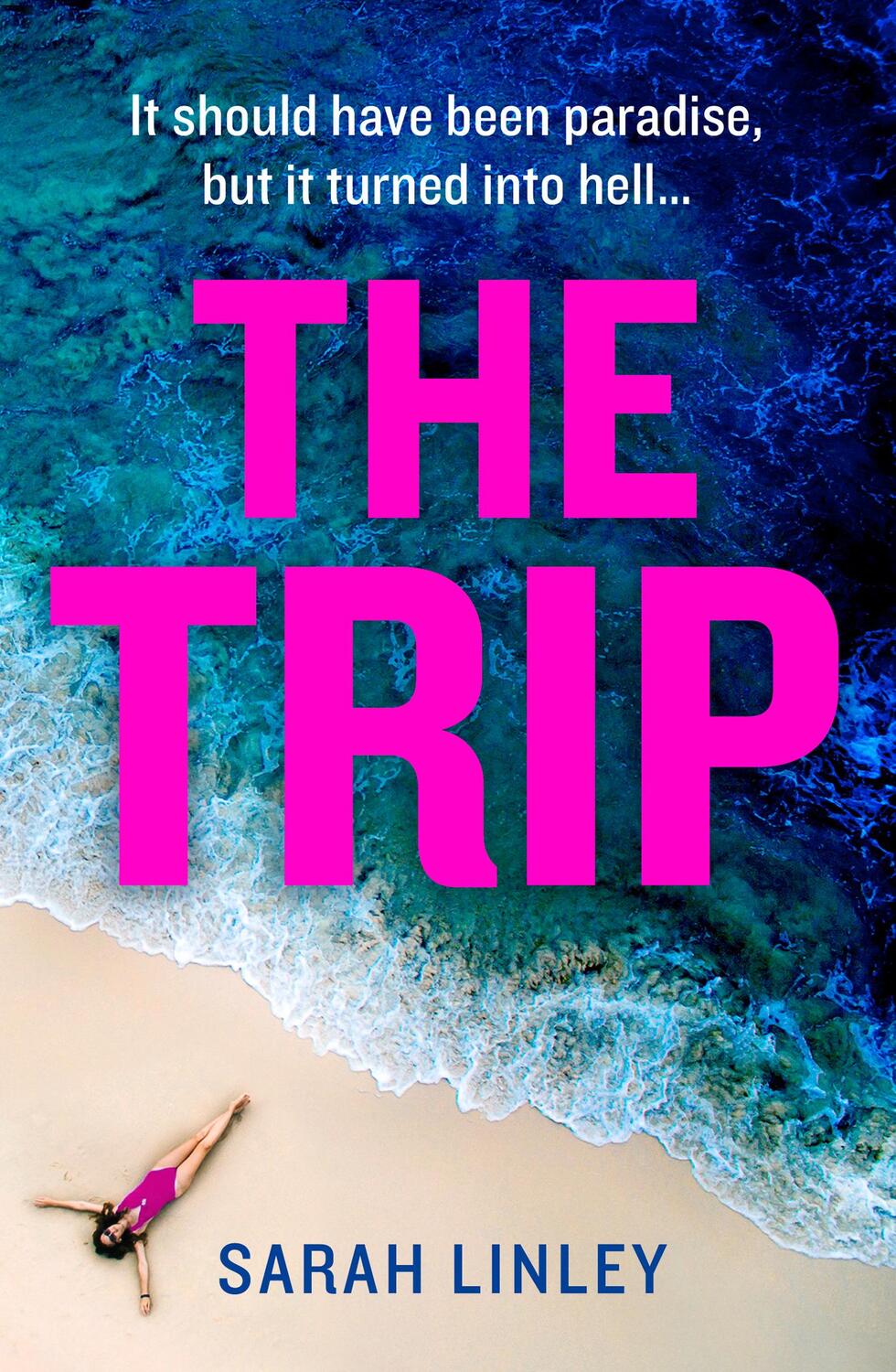 Cover: 9780008368159 | The Trip | Sarah Linley | Taschenbuch | Kartoniert / Broschiert | 2020