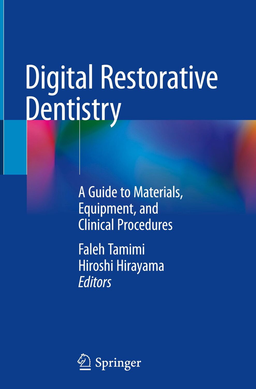 Cover: 9783030159733 | Digital Restorative Dentistry | Hiroshi Hirayama (u. a.) | Buch | vi