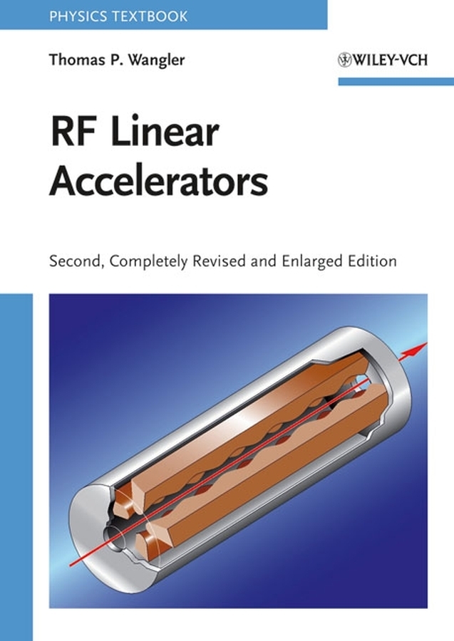 Cover: 9783527406807 | RF Linear Accelerators | Thomas P. Wangler | Taschenbuch | XVI | 2008