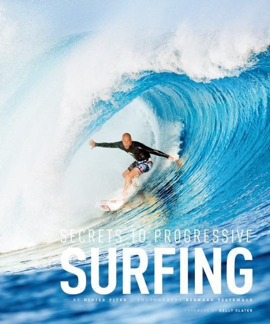Cover: 9781908520999 | Secrets to Progressive Surfing | Didier Piter (u. a.) | Taschenbuch