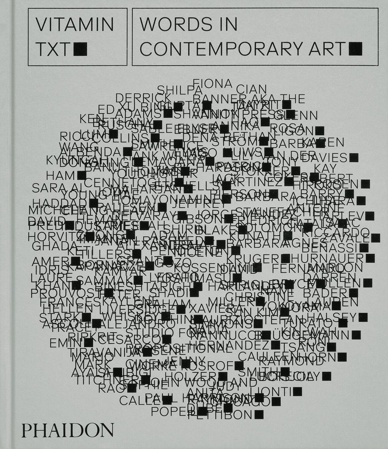 Cover: 9781838665463 | Vitamin Txt | Words in Contemporary Art | Editors Phaidon | Buch