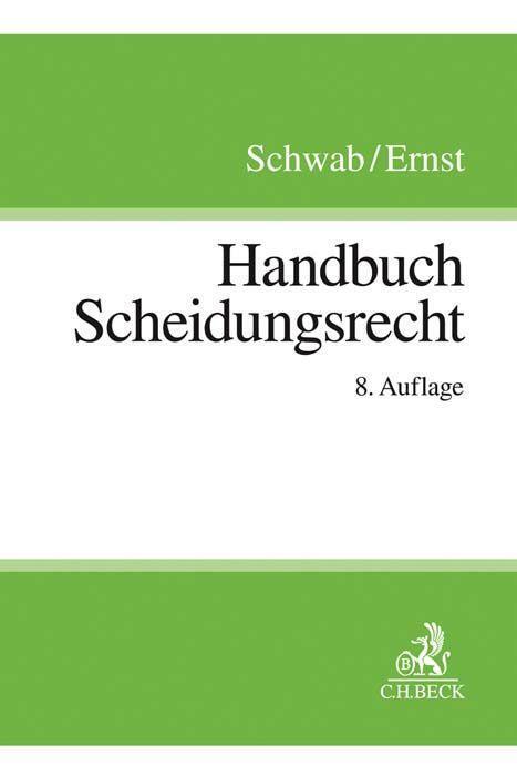 Cover: 9783406731693 | Handbuch Scheidungsrecht | Dieter Schwab (u. a.) | Buch | XXII | 2019