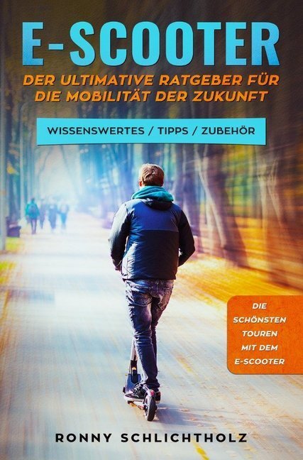 Cover: 9783750202610 | E-Scooter - Der ultimative Ratgeber für die Mobilität der Zukunft