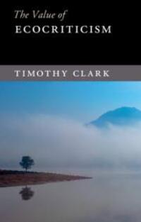 Cover: 9781107479241 | The Value of Ecocriticism | Timothy Clark | Taschenbuch | Englisch