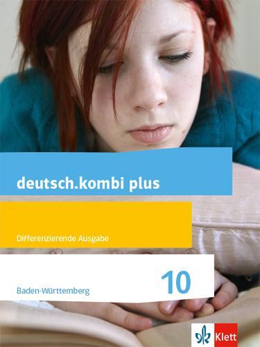 Cover: 9783123134067 | deutsch.kombi plus 10. Schülerbuch Klasse 10. Differenzierende...