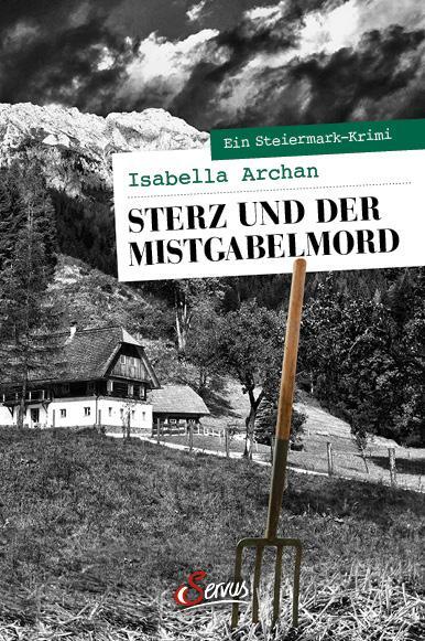 Cover: 9783710403088 | Sterz und der Mistgabelmord | Ein Steiermark-Krimi | Isabella Archan