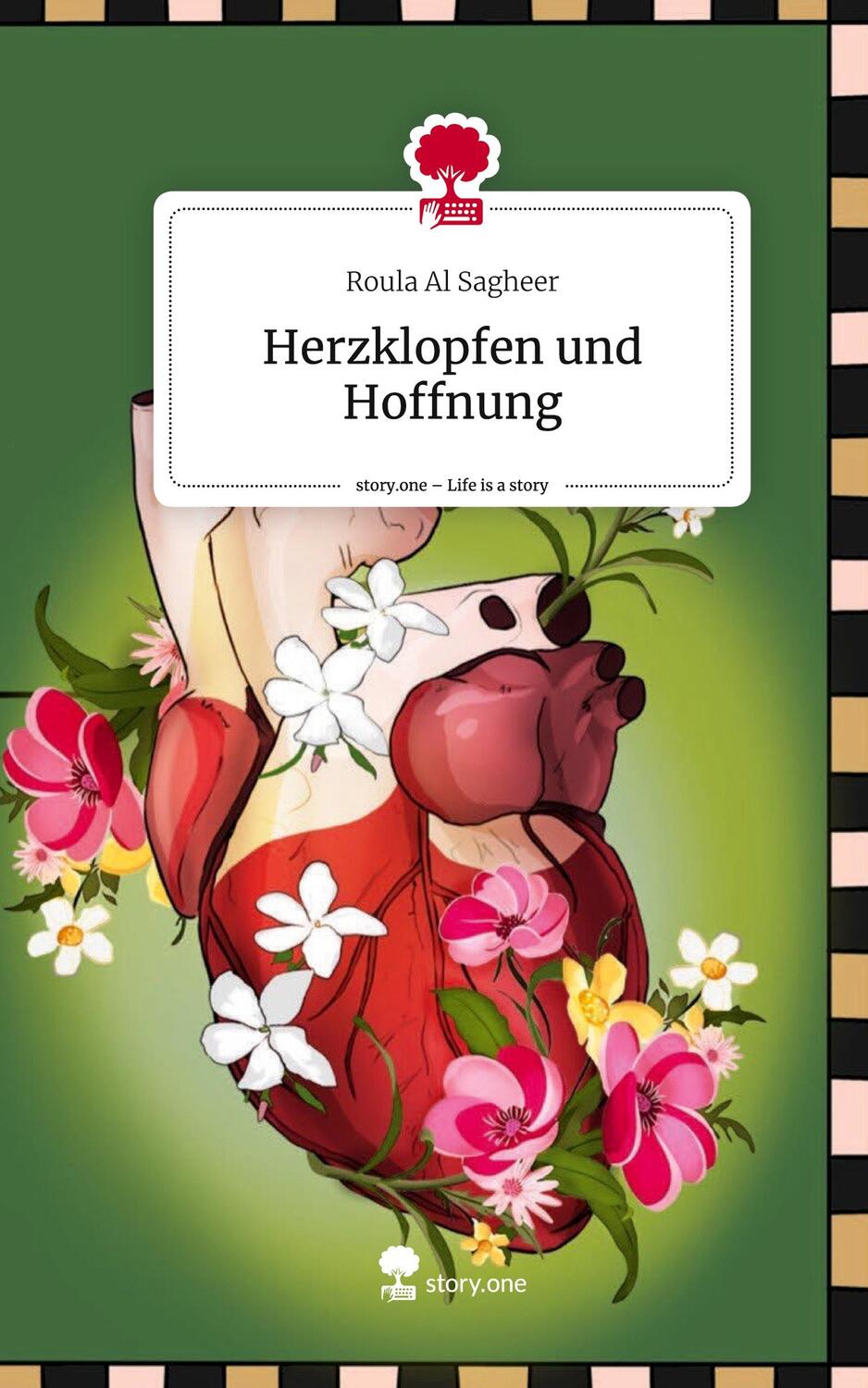 Cover: 9783711547453 | Herzklopfen und Hoffnung. Life is a Story - story.one | Sagheer | Buch