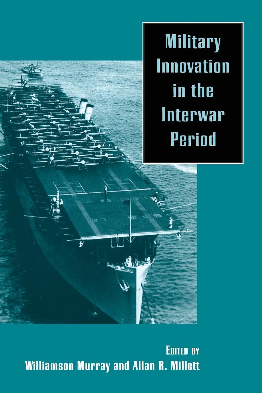 Cover: 9780521637602 | Military Innovation in the Interwar Period | Williamson R. Murray