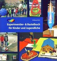 Cover: 9783730811900 | Experimentier- & Bastelbuch für Kinder und Jugendliche | Oehrl | Buch