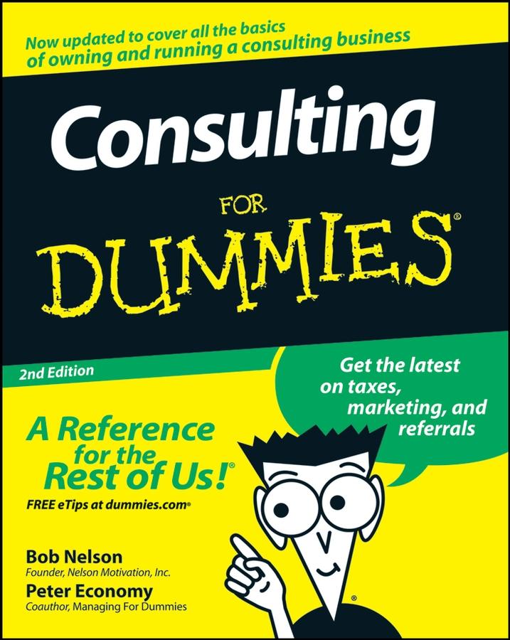 Cover: 9780470178096 | Consulting For Dummies | Bob Nelson (u. a.) | Taschenbuch | Englisch