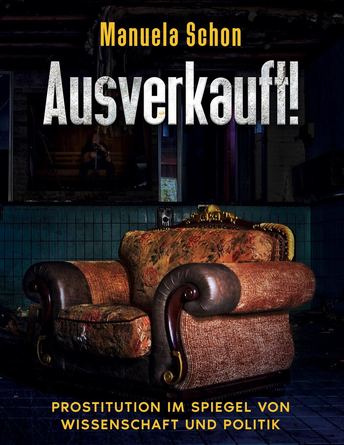 Cover: 9783347276314 | AUSVERKAUFT! | Prostitution im Spiegel von Wissenschaft und Politik