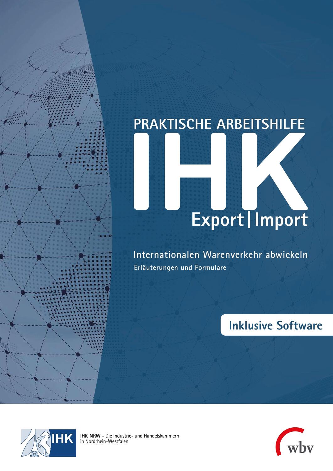Cover: 9783763972302 | Praktische Arbeitshilfe Export/Import 2022 | Ihk Nrw | Taschenbuch