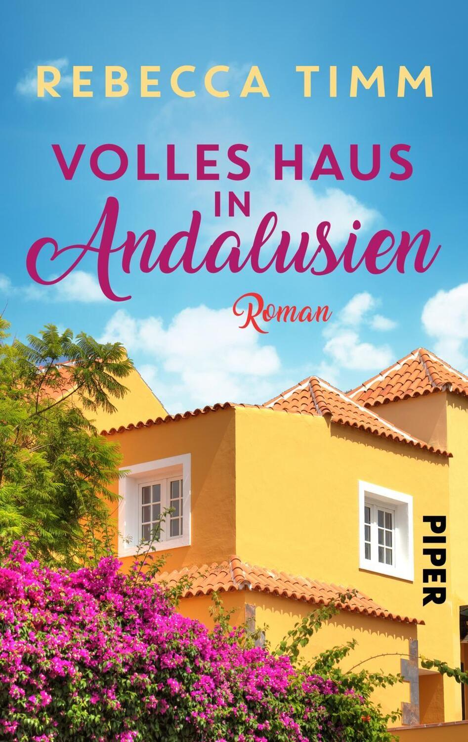 Cover: 9783492503266 | Volles Haus in Andalusien | Spanien-Liebesroman | Rebecca Timm | Buch
