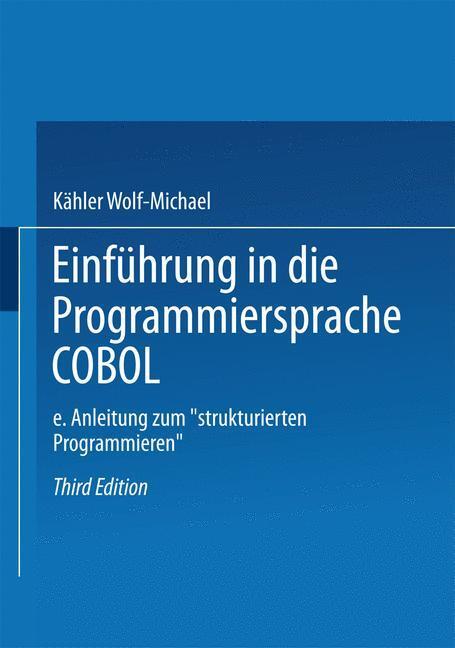Cover: 9783528233358 | Einführung in die Programmiersprache COBOL | Kähler Wolf-Michael