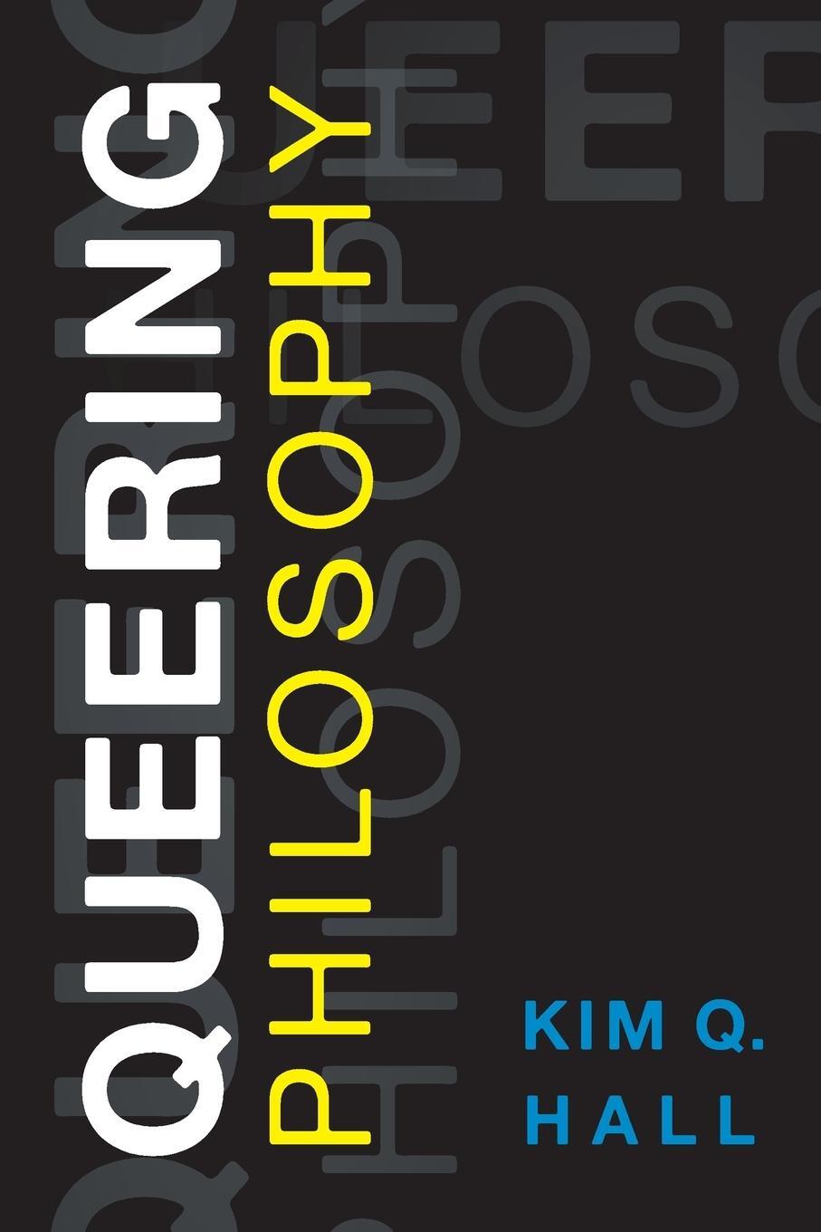 Cover: 9781786609427 | Queering Philosophy | Kim Q. Hall | Taschenbuch | Englisch | 2022