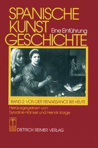 Cover: 9783496010821 | Spanische Kunstgeschichte. Eine Einführung | Sylvaine Hänsel | Buch