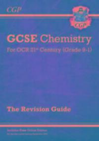 Cover: 9781782945628 | GCSE Chemistry: OCR 21st Century Revision Guide (with Online Edition)