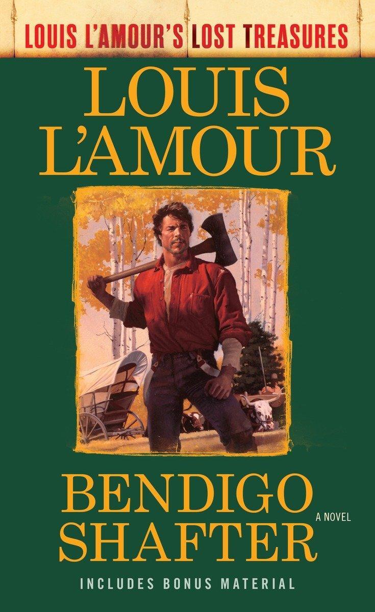 Cover: 9780425286081 | Bendigo Shafter (Louis l'Amour's Lost Treasures) | Louis L'Amour