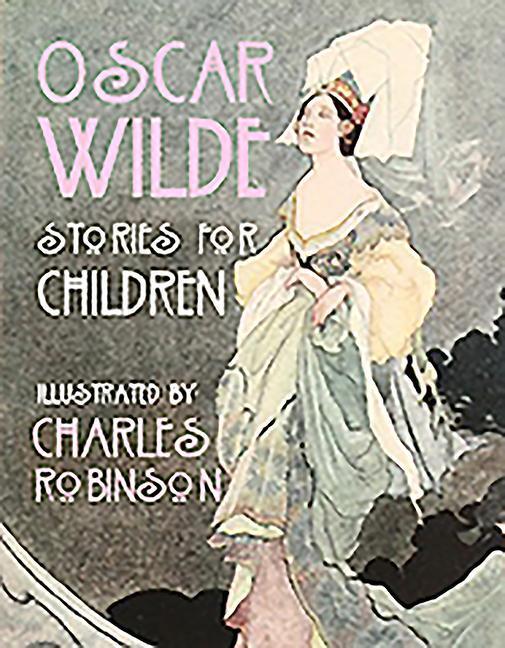 Cover: 9781847175892 | Oscar Wilde - Stories for Children | Oscar Wilde | Buch | Englisch