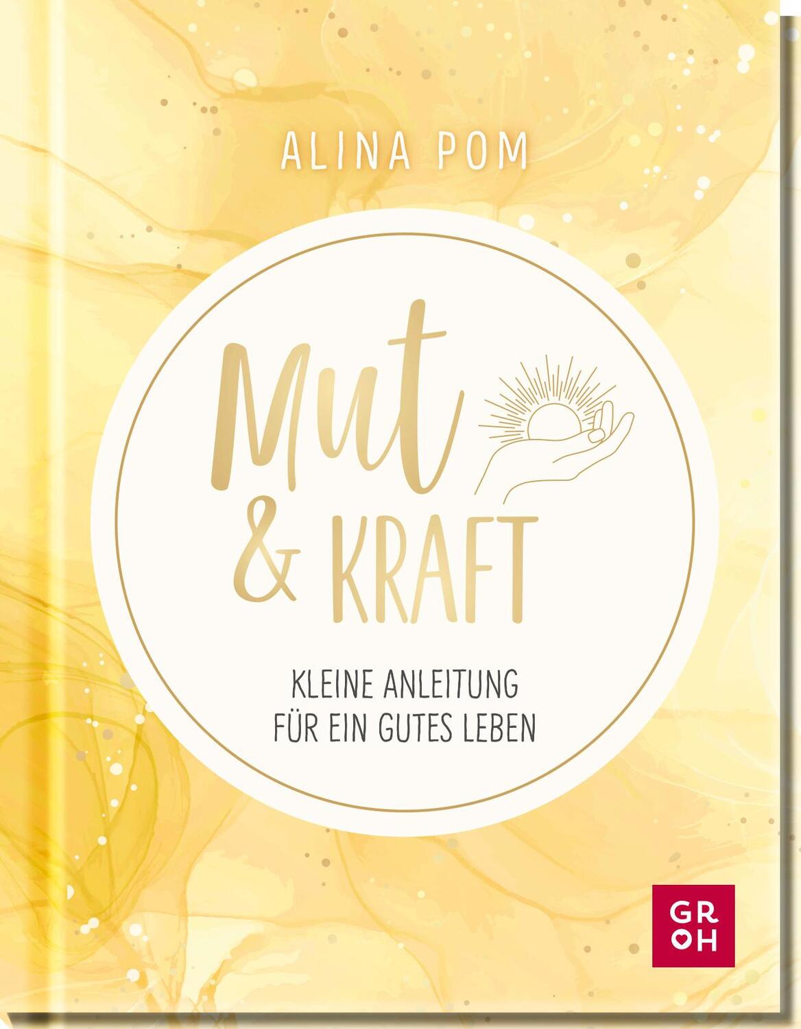 Cover: 9783848501540 | Mut &amp; Kraft | Alina Pom | Buch | 112 S. | Deutsch | 2022 | Groh