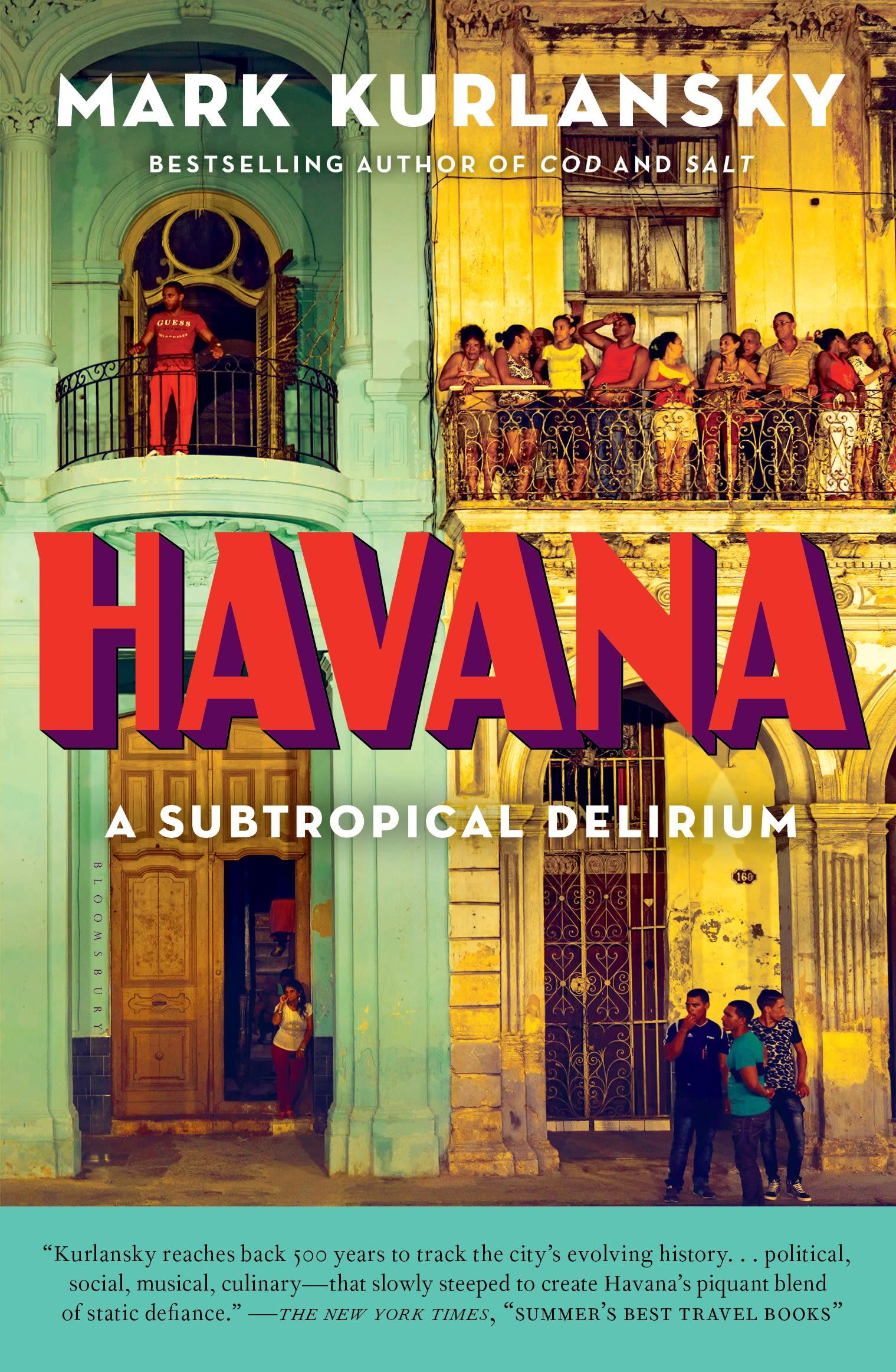 Cover: 9781632863928 | Havana | A Subtropical Delirium | Mark Kurlansky | Taschenbuch | 2018