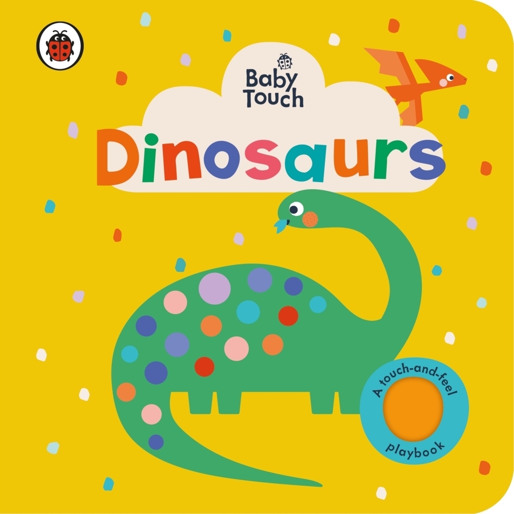 Cover: 9780241547229 | Baby Touch: Dinosaurs | A touch-and-feel playbook | Ladybird | Buch