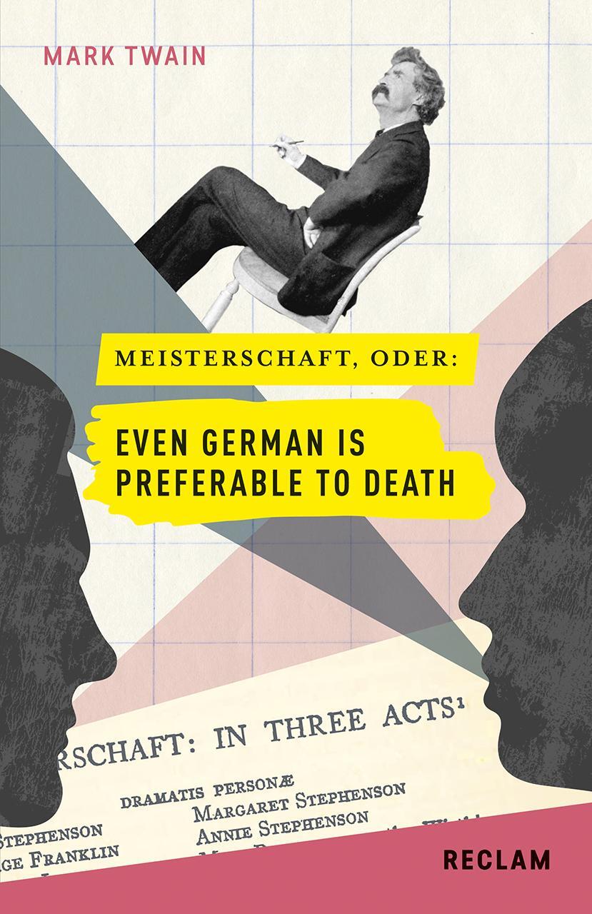 Cover: 9783150196120 | Meisterschaft, oder: Even German is preferable to death | Mark Twain