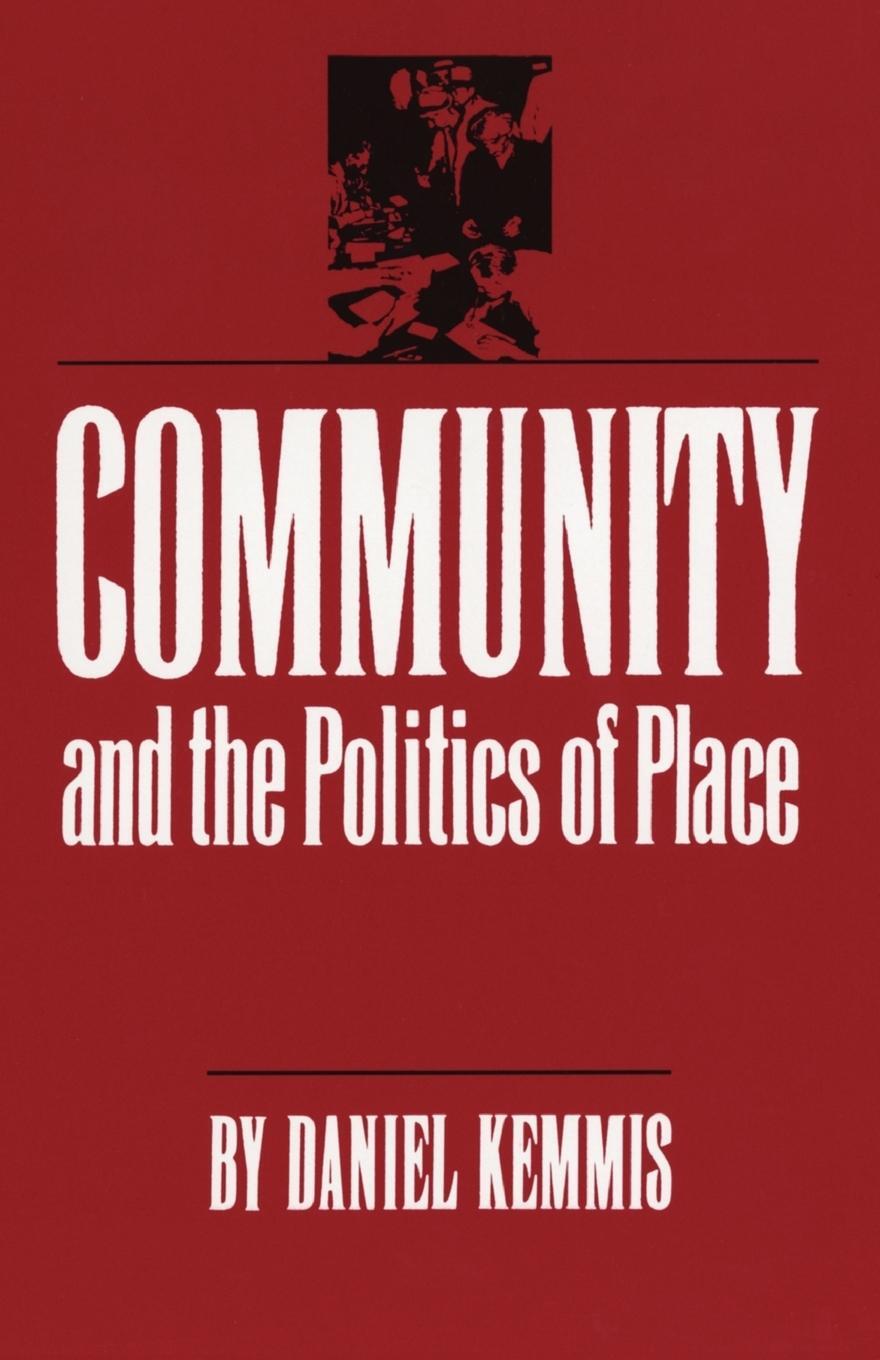 Cover: 9780806124773 | Community and the Politics of Place | Daniel Kemmis | Taschenbuch