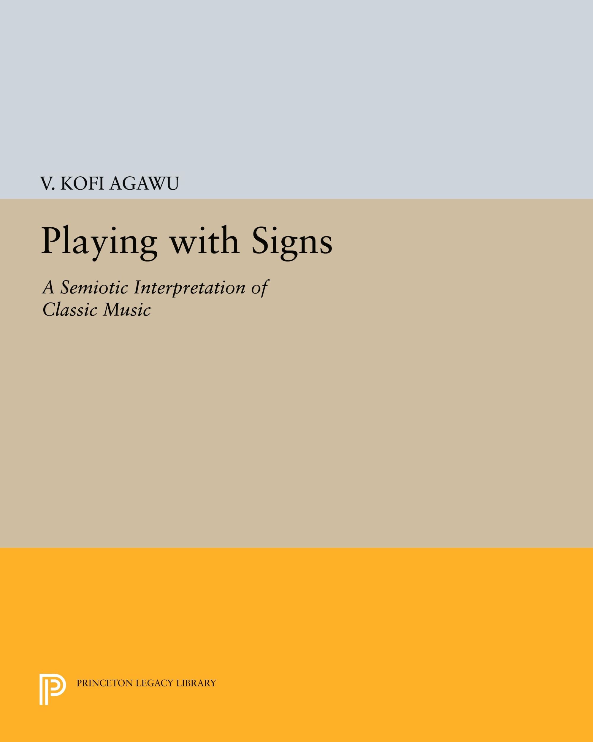 Cover: 9780691601922 | Playing with Signs | A Semiotic Interpretation of Classic Music | Buch