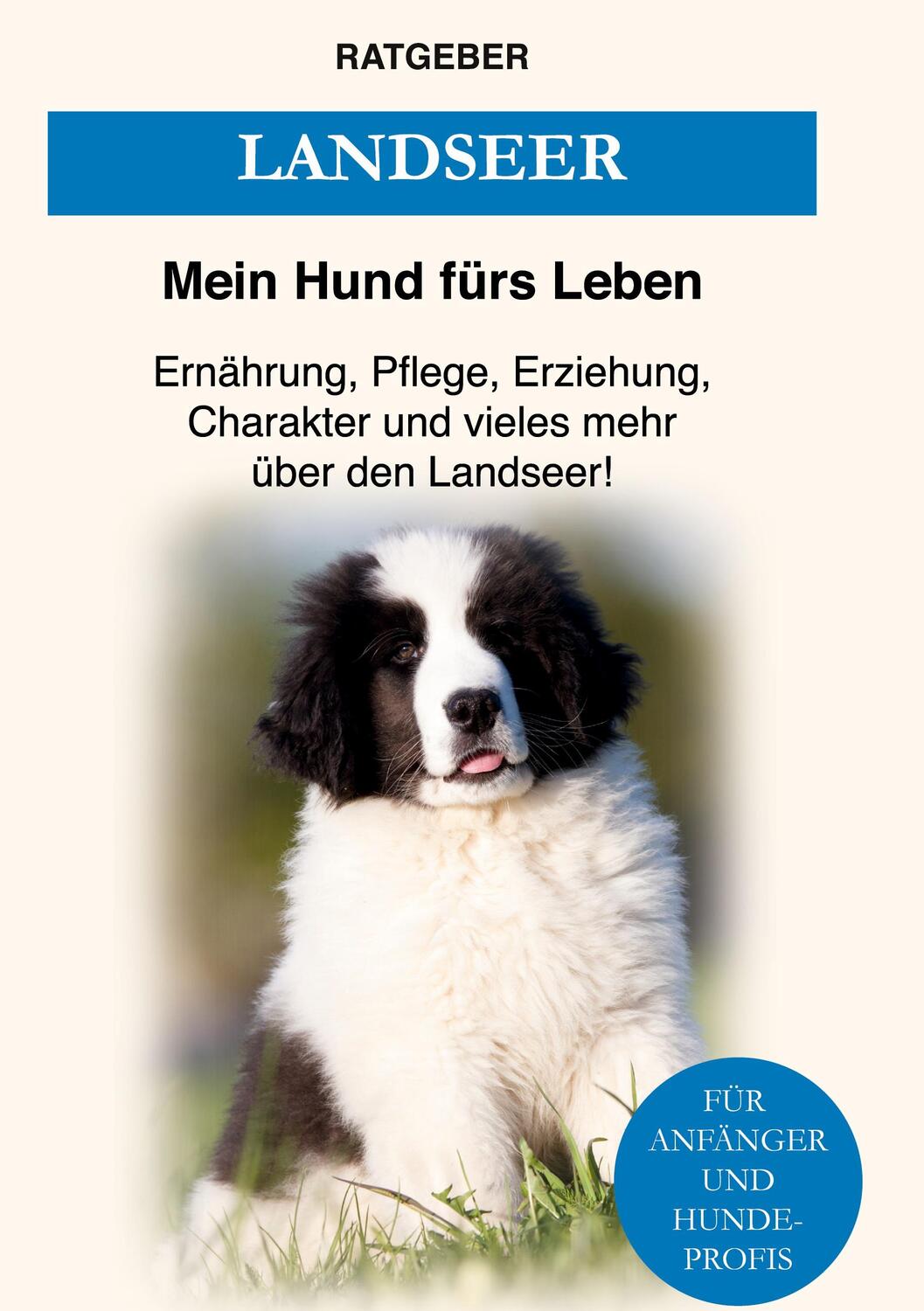 Cover: 9783752623178 | Landseer | Mein Hund Fürs Leben Ratgeber | Buch | 140 S. | Deutsch