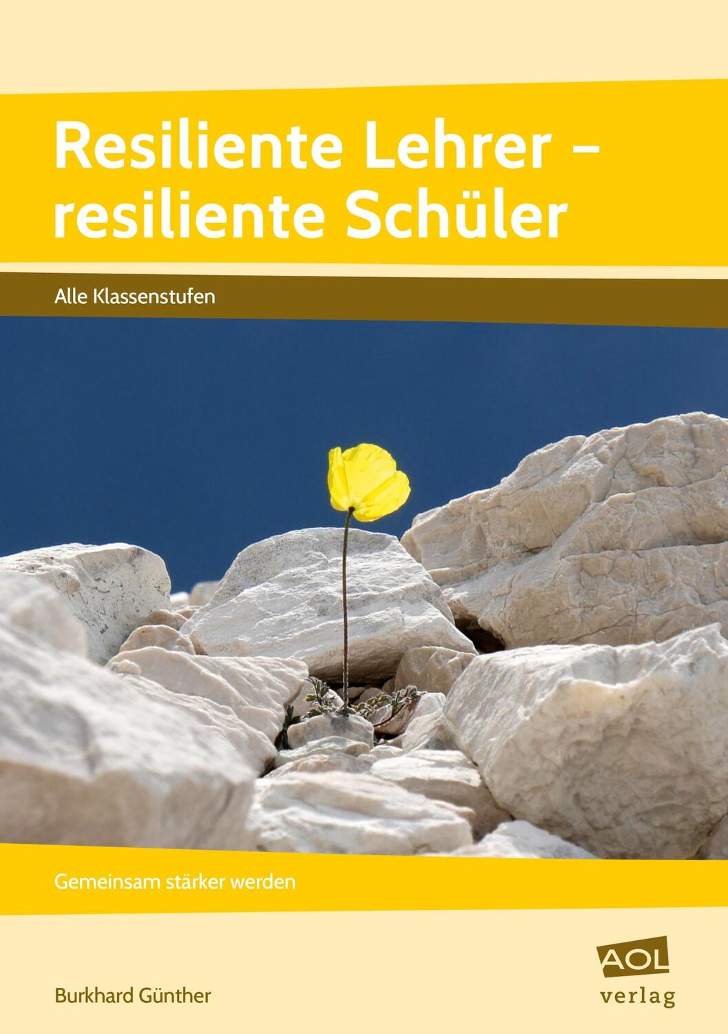 Cover: 9783403105985 | Resiliente Lehrer - resiliente Schüler | Burkhard Günther | Buch