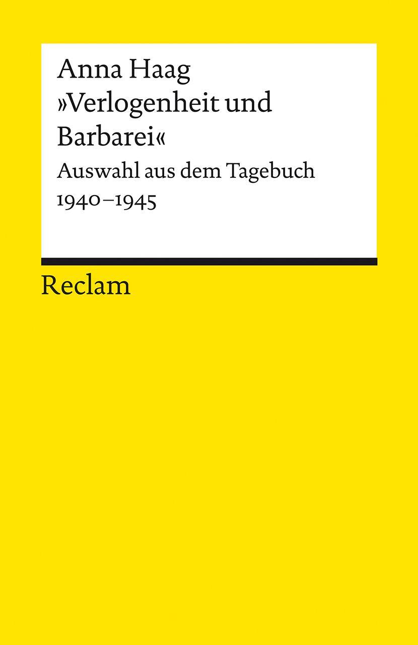 Cover: 9783150142905 | »Verlogenheit und Barbarei« | Auswahl aus dem Tagebuch 1940-1945