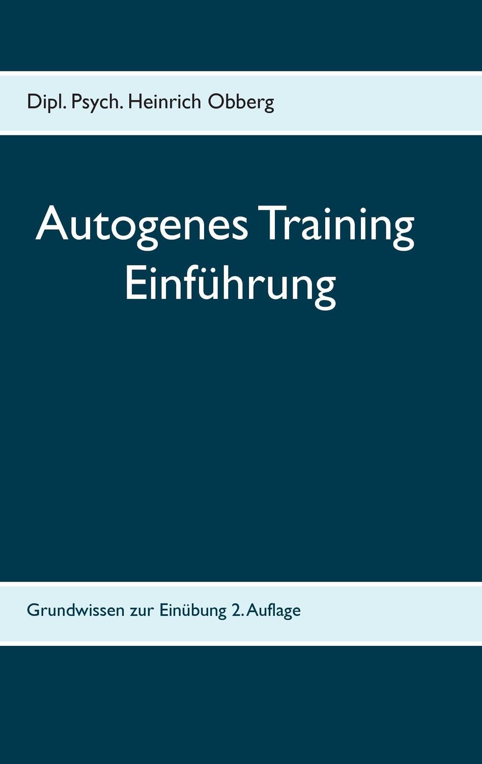 Cover: 9783743192935 | Begleitheft Autogenes Training | Einführungstext zum Grundkurs | Buch