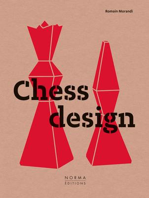 Cover: 9782376660668 | Chess Design | Romain Morandi | Buch | Gebunden | Englisch | 2022