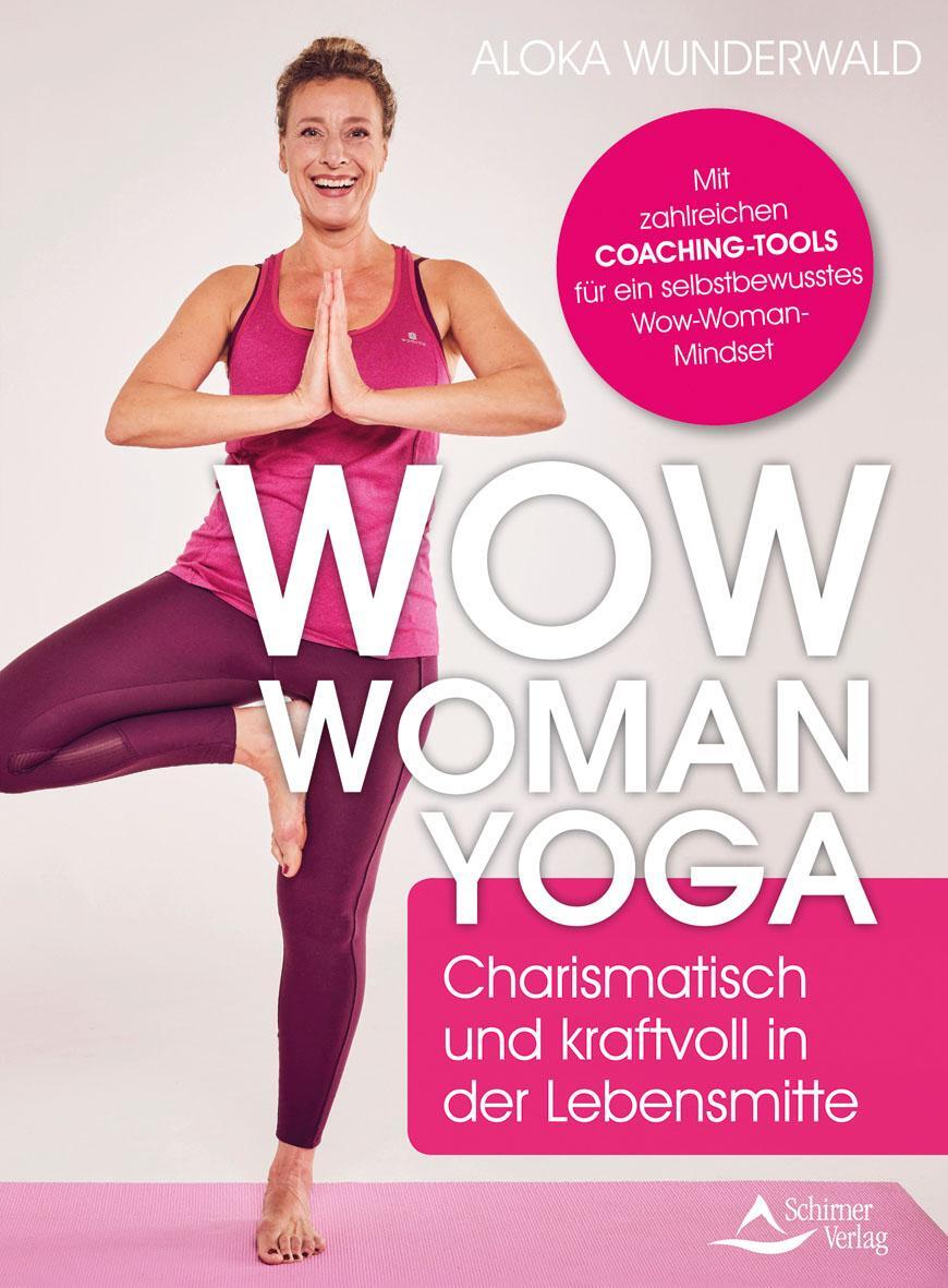 Cover: 9783843415095 | Wow Woman Yoga | Aloka Wunderwald | Taschenbuch | 184 S. | Deutsch