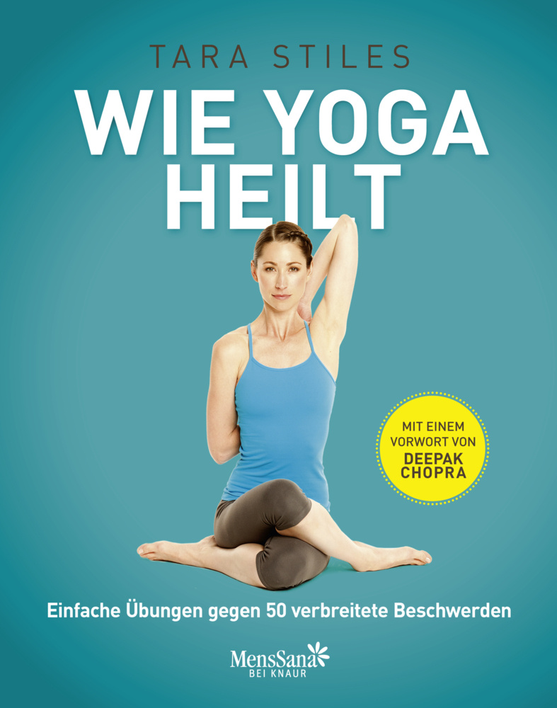 Cover: 9783426657294 | Wie Yoga heilt | Tara Stiles | Buch | 251 S. | Deutsch | 2013
