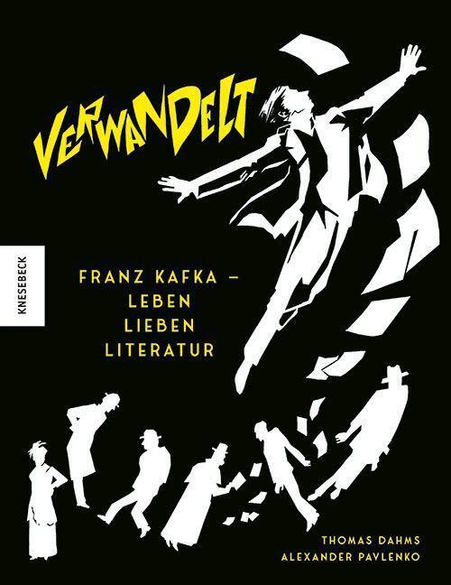 Cover: 9783957288066 | Verwandelt | Franz Kafka - Leben Lieben Literatur | Pavlenko (u. a.)