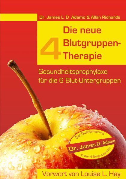 Cover: 9783941435131 | Die neue 4 Blutgruppen-Therapie | James L. D'Adamo (u. a.) | Buch