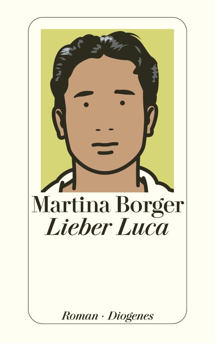 Cover: 9783257239171 | Lieber Luca | Martina Borger | Taschenbuch | Diogenes Taschenbücher