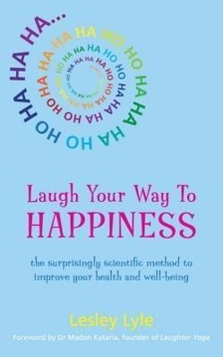 Cover: 9781780286747 | Laugh Your Way to Happiness | Lesley Lyle | Taschenbuch | Englisch