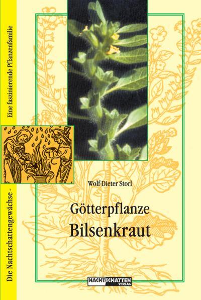 Cover: 9783907080634 | Götterpflanze Bilsenkraut | Wolf-Dieter Storl | Taschenbuch | Deutsch