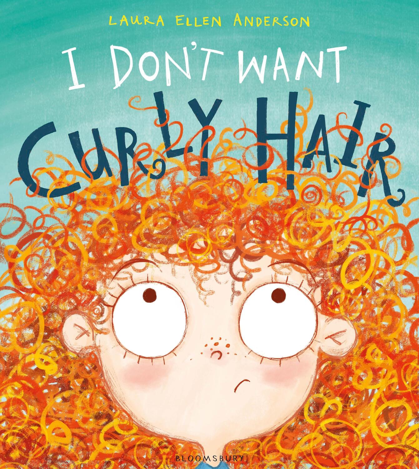 Cover: 9781408868409 | I Don't Want Curly Hair! | Laura Ellen Anderson | Taschenbuch | 2017