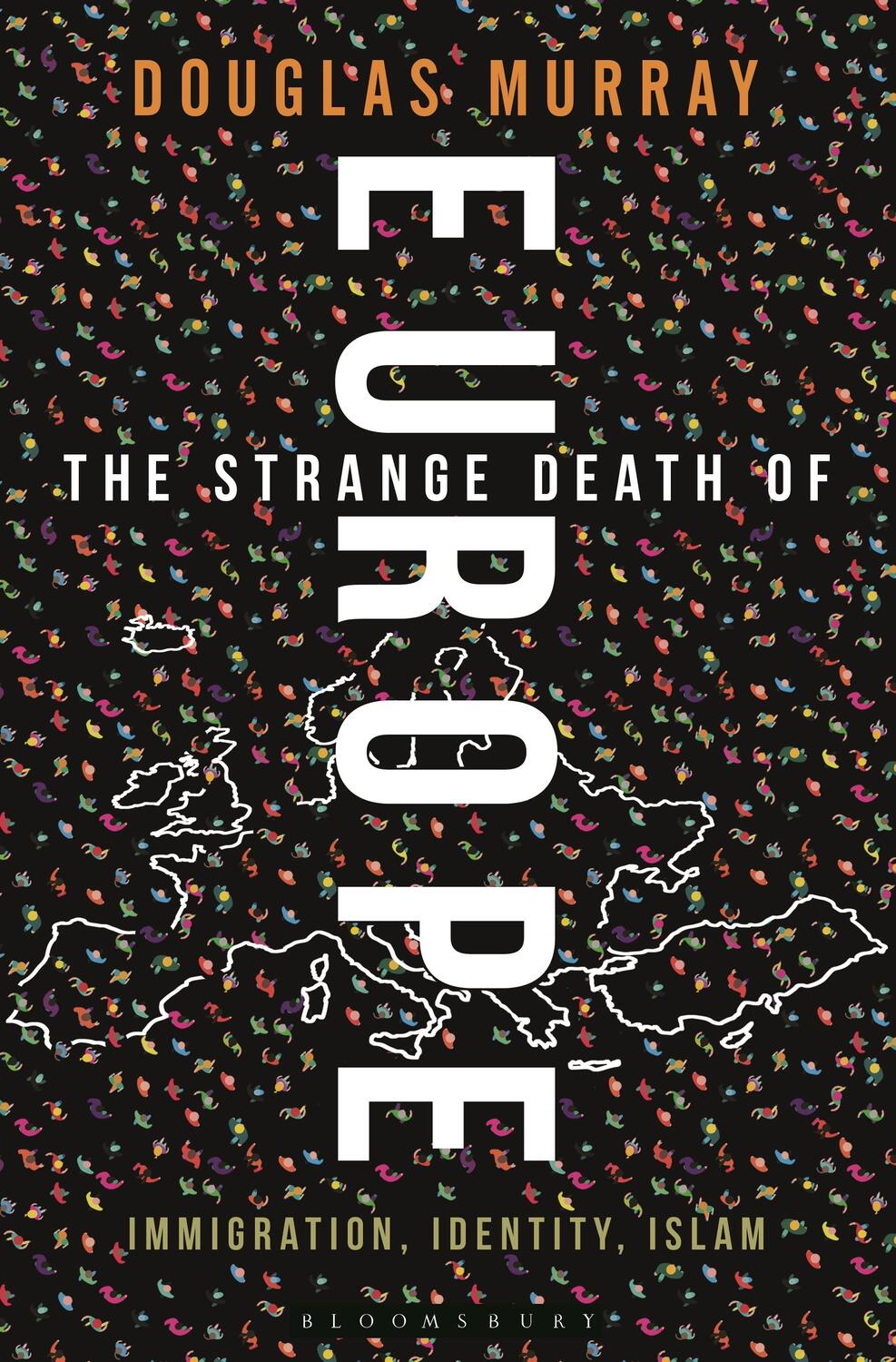 Cover: 9781472942241 | The Strange Death of Europe | Immigration, Identity, Islam | Murray